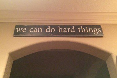 A reminder over our kitchen door