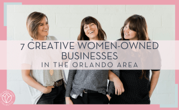 three women in front of gray brick wall with words '7 creative women owned businesses in the orlando area' over top