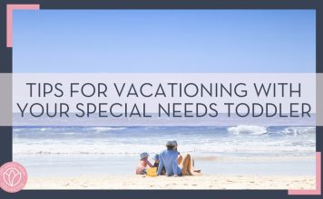 Allison Thommen: family sitting on the beach facing the ocean with words 'tips for vacationing with your special needs toddler overtop' Weiqi Xiong via Unsplash