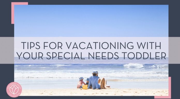 Allison Thommen: family sitting on the beach facing the ocean with words 'tips for vacationing with your special needs toddler overtop' Weiqi Xiong via Unsplash