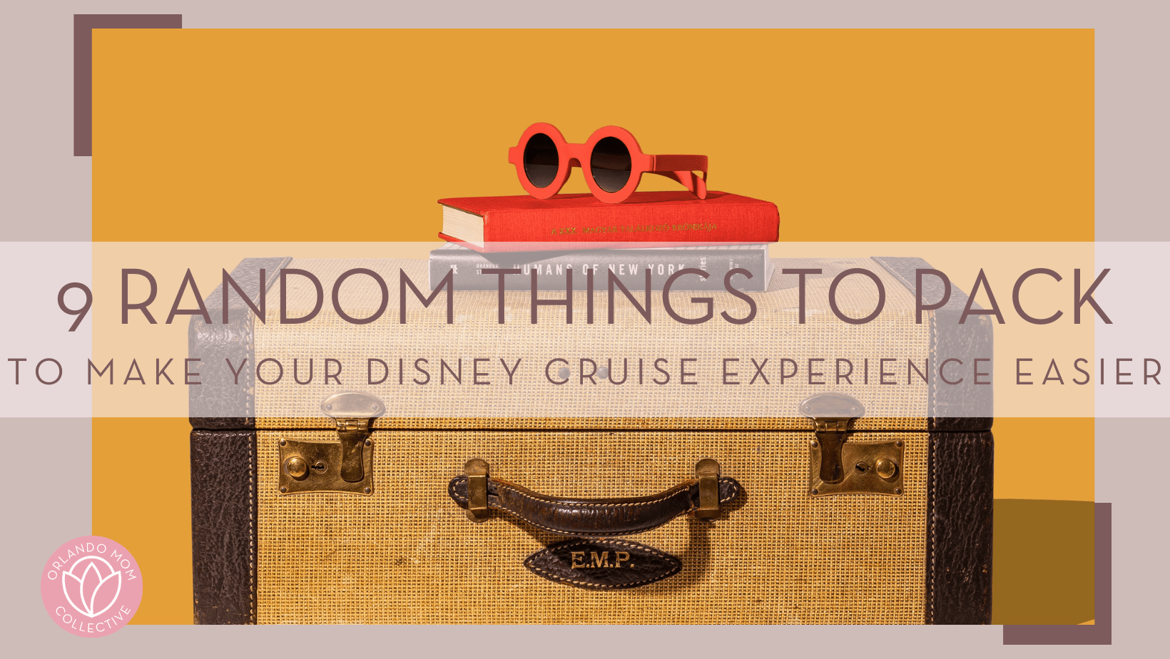 Amy Shamblen via Unsplash photo of brown lugging on side, handle out with books and red sunglasses on top with words '9 random things to pack to make your Disney Cruise experience easier' over top picture