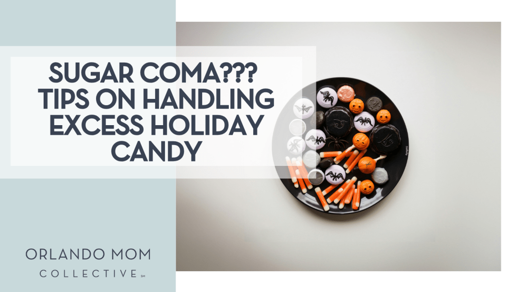 Tolgahan Akbulut via Unsplash bowl of Halloween candy on a white background with 'Sugar Coma??? Tips on Handling Excess Holiday Candy'