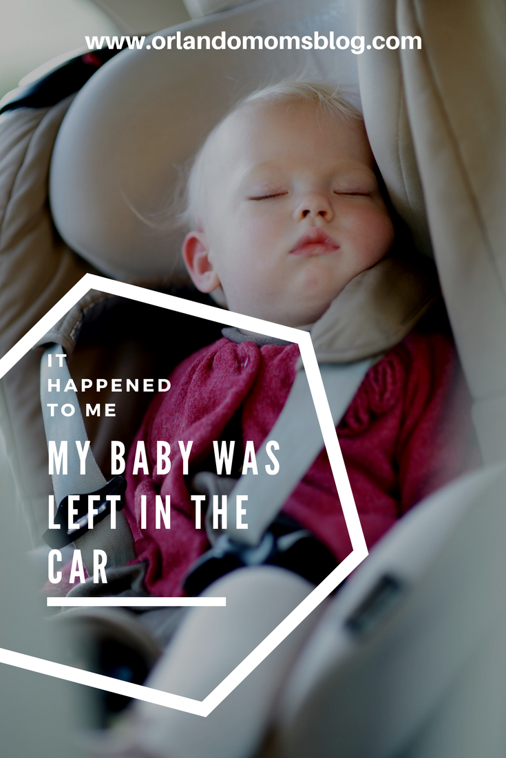 It Happened to Me: My Baby Was Left in The Car