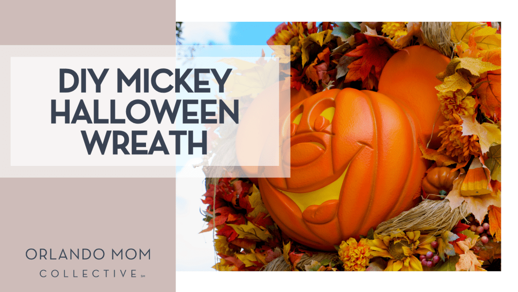DIY Mickey Halloween Wreath Brian McGowan via Unsplash Magic Kingdom mickey pumpkin wreath with words 'DIY Mickey Halloween Wreath' on the left