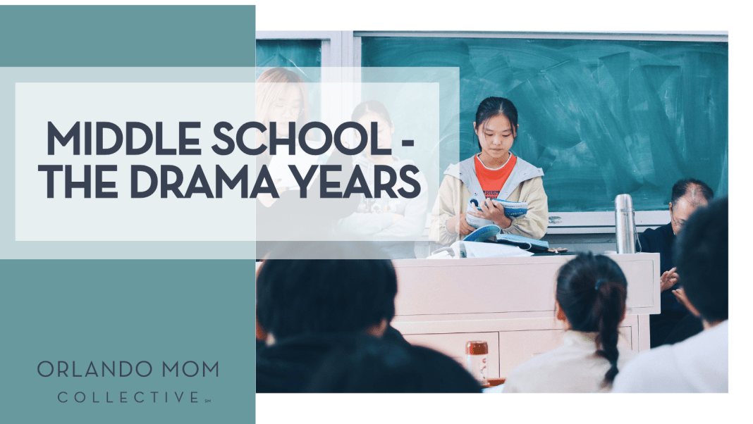 Middle School - The Drama Years Macy via Unsplash a girl at a deck with chalkboard behind her with words 'Middle School - The Drama Years' on the left