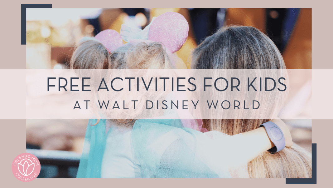 Amy humphries via unsplash photo of a mom and daughter looking away from camera, girl with Minnie ears on her head and words ' free activities at Walt disney world' over top