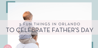 kelli mcclintock photo via unsplash photo from behind of man with son on his shoulders with words '5 fun things in orlando to celebrate father's day'