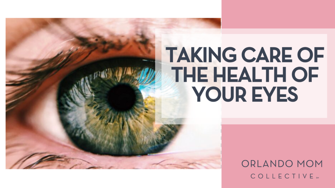 taking care of the health of your eyes