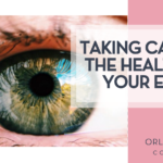 taking care of the health of your eyes
