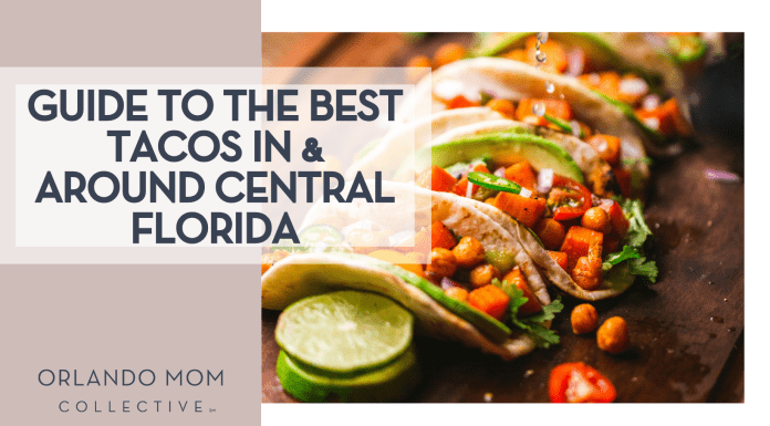 Guide to the BEST Tacos In & Around Central Florida