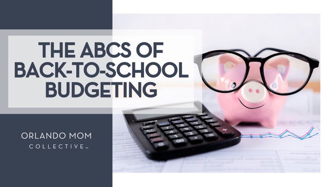 graphic with a piggy bank with glasses and calculator with the title "the abcs of back-to-school budgeting'