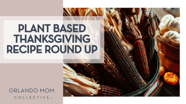 Meritt Thomas via unsplash dried ears of corn in a basket with garlic and little pumpkins behind with 'Plant Based Thanksgiving Recipe Round Up' on the left