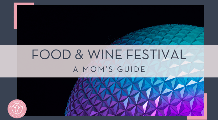 brian mcgowan via unsplash picture of spaceship earth against black sky lit up in purple and blue with 'food & wine festival a mom's guide' in text over top