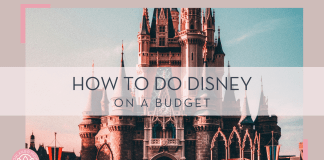 Benjamin suter via unsplash of cinderella castle with words 'how to do disney on a budget' in text overtop of the image.
