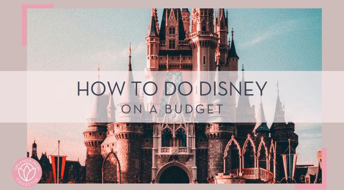 Benjamin suter via unsplash of cinderella castle with words 'how to do disney on a budget' in text overtop of the image.