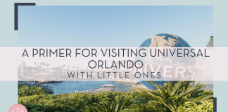 aditya vyas via unsplash image of Universal Orlando ball and the lake to the left with 'a primer for visiting universal Orlando with little ones' in text over top
