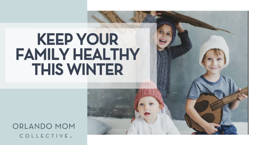 Keep Your Family Healthy This Winter