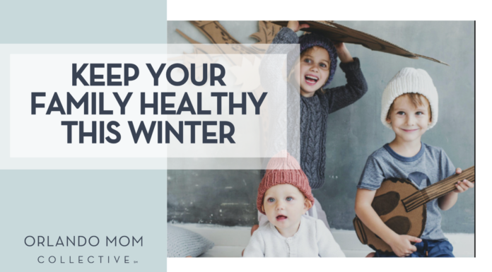 Keep Your Family Healthy This Winter