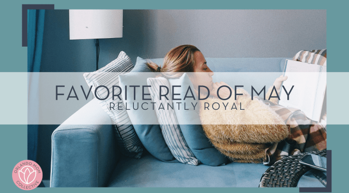 Alex shu via unsplash image of woman laying down on a couch reading with words 'favorite read of may reluctantly royal' overtop