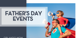 Father’s Day Events in Central Florida