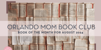 Orlando Mom Book Club: Book of the Month for August 2024 books open covering surface with words 'Orlando Mom Book Club: Book of the Month for August 2024' overtop of image
