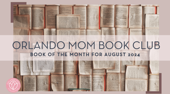 books open covering surface with words 'Orlando Mom Book Club: Book of the Month for August 2024' overtop of image