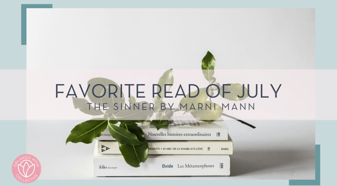 Favorite read of July - The Sinner by Marni Mann in text over top of three books with greenry on top of them