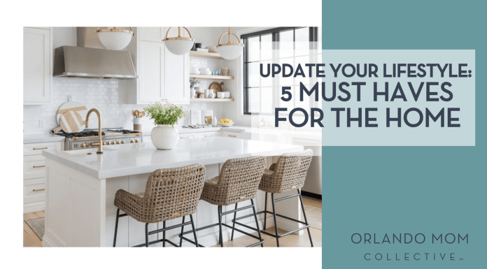Update Your Lifestyle: 5 Must Haves for the Home
