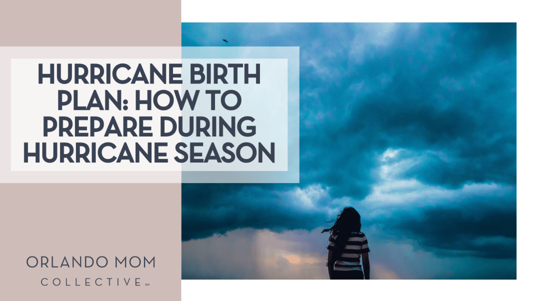 hurricane birth plan woman with back to camera looking at a storm via unsplash with words 'hurricane birth plan: how to prepare during hurricane season' on the left