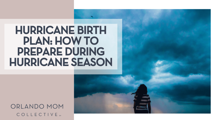 Hurricane Birth Plan: How to Prepare During Hurricane Season woman with back to camera looking at a storm via unsplash with words 'hurricane birth plan: how to prepare during hurricane season' on the left