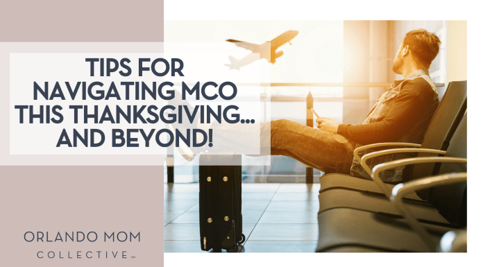 Jetshoots.com via Unsplash man sitting in an airport seat with his feet up on his suitcase with an airplane taking off out the window behind him with 'Tips for Navigating MCO this Thanksgiving… and beyond' on the left