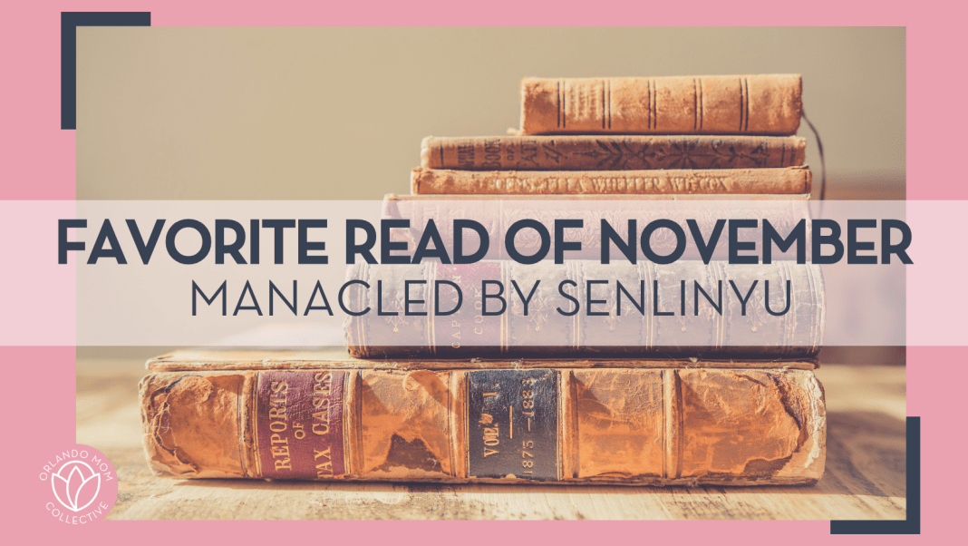 a stack of vintage books on a wooden table with words 'favorite read of November manacled by SenLinYu' over top