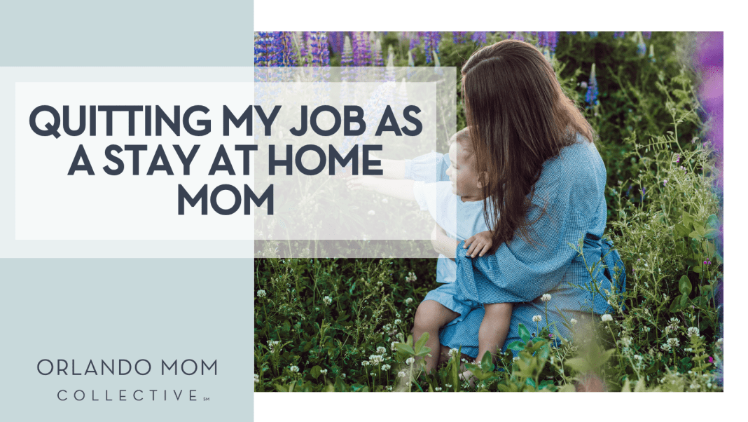 liana-mikah via unsplash woman in a lavender field with a baby in her lap with words 'quitting my job as a stay at home mom' overtop