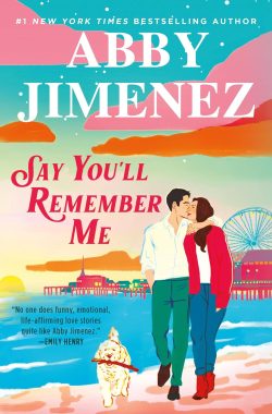 Say You'll Remember Me by Abby Jimenez book Cover from Amazon