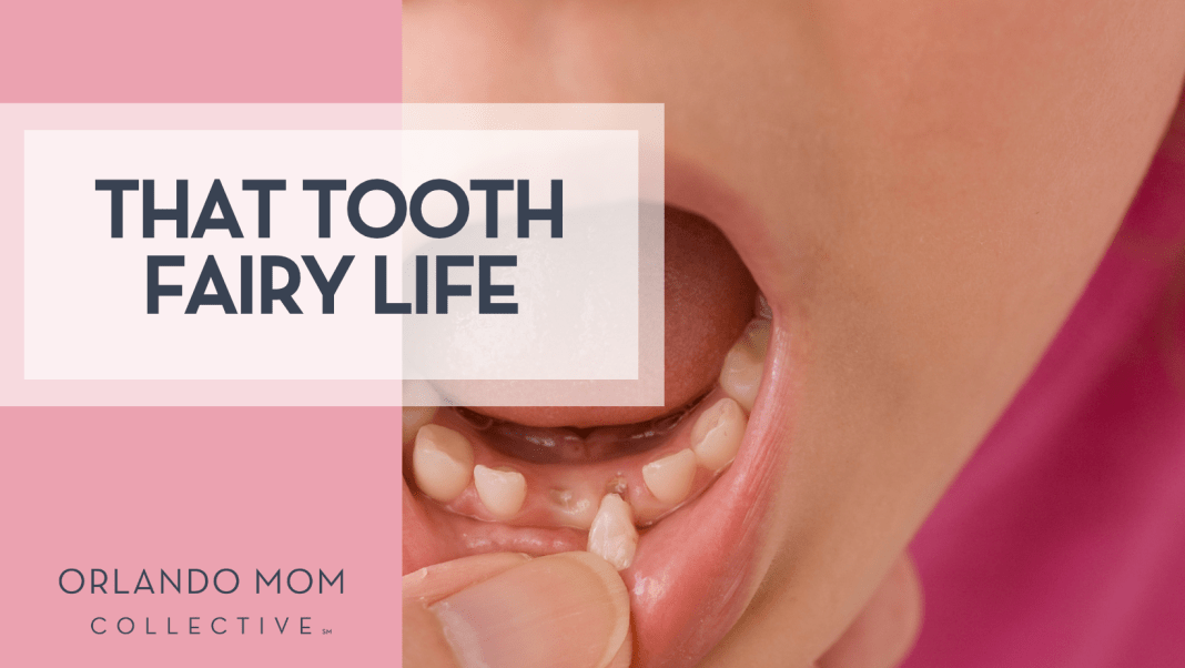 graphic that says "that tooth fairy life" with a child in the background with a loose tooth.