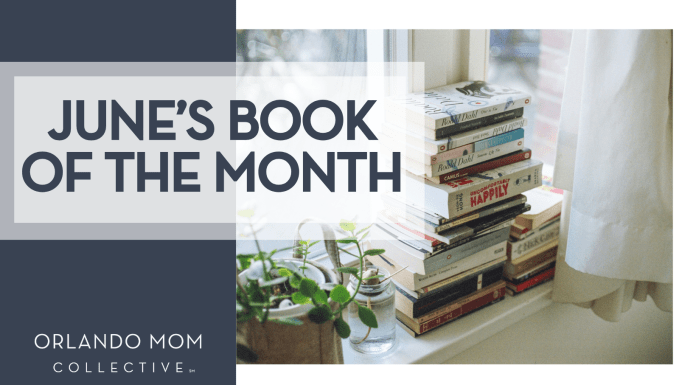 Orlando Mom Book Club: Book of the Month for June 2025