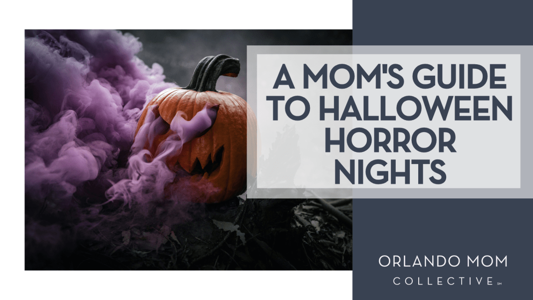 A Mom's Guide to Halloween Horror Nights Daniel Lincoln via unsplash pumpkin carved with a face and purple smoke coming out of it with words 'a mom's guide to halloween horror nights' on the right