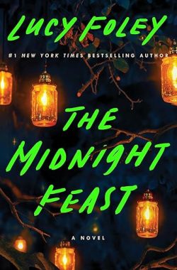 Book cover of The Midnight Feast by Lucy Foley in bright green with a dark sky behind it with orange glowing glass lights strung up behind the words