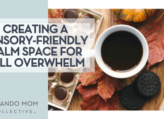 Creating a Sensory-Friendly Calm Space for Fall Overwhelm Brigitte Tohm via Unsplash coffee in white mug, Oreos, treat and fall leaves on a wooden table with 'creating a sensory-friendly calm space for fall overwhelm' on the left