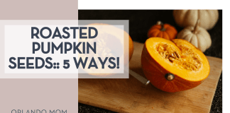 Roasted Pumpkin Seeds: 5 Ways! Yuliia Huzenko via Unsplash cut in half pumpkin with seeds inside on a wood cutting board with 'roasted pumpkin seeds:: 5 ways!' on the left side