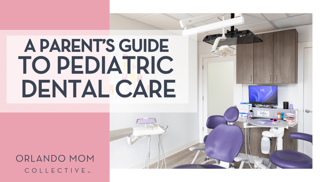A Parent’s Guide to Pediatric Dental Care
