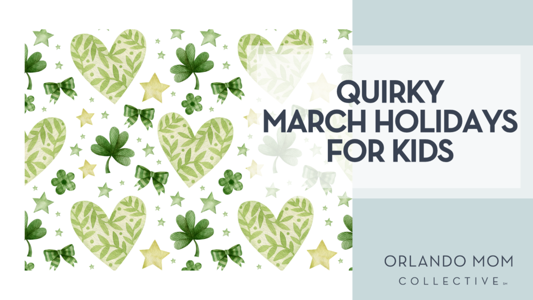 March Holidays for Kids