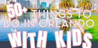 50+ Things to Do in Orlando with Kids (2026 Guide) City of Orlando Images, text overlay: 50+ Things to Do in Orlando with Kids (2026 Guide)