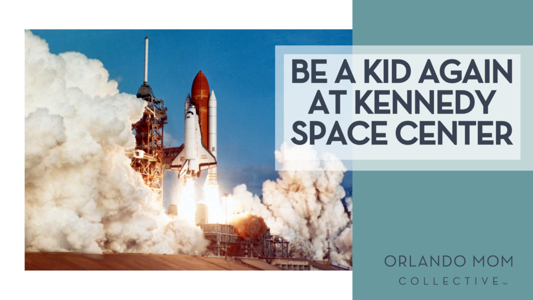 Be a Kid Again at Kennedy Space Center