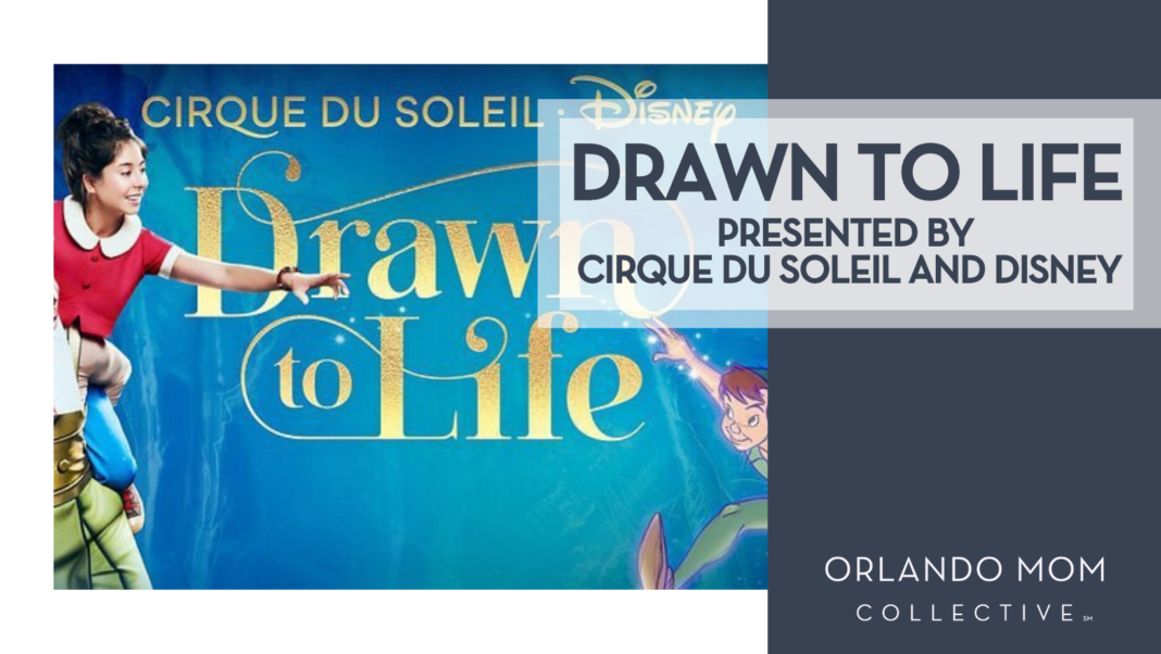 Drawn to Life presented by Cirque du Soleil and Disney