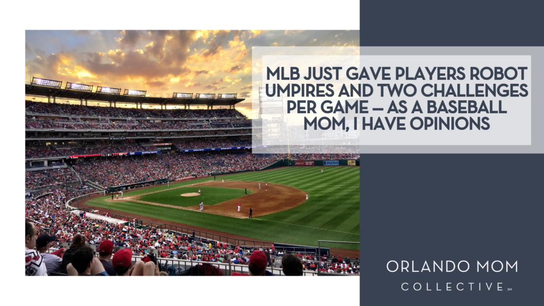MLB Just Gave Players Robot Umpires and Two Challenges Per Game — As a Baseball Mom, I Have Opinions