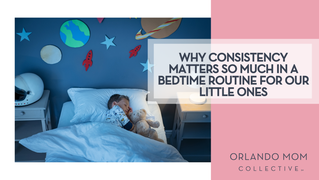Why Consistency Matters So Much in a Bedtime Routine for Our Little Ones