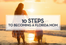 10 Steps to Becoming a “Florida Mom”