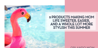 Orlando Mom’s Summer Must Haves: 5 Products Making Mom Life Sweeter, Easier, and a Whole Lot More Stylish
