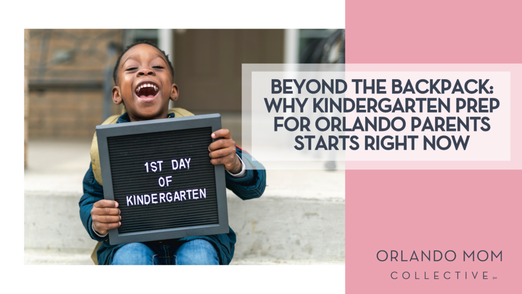 Beyond the Backpack Why Kindergarten Prep for Orlando Parents Starts Right Now